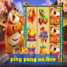 ping pong on line